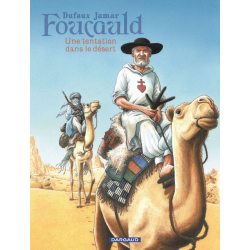 Foucauld - Une tentation dans le désert 
