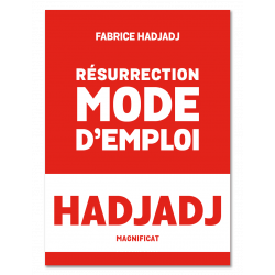 Résurrection Mode d'emploi Hadjadj