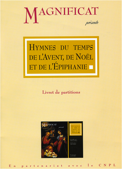 Magnificat Partitions Des Hymnes De L'Avent, Noël Et L'Épiphanie