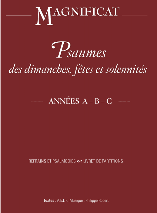 Magnificat Psaumes Des Dimanches, Fêtes Et Solennités Année A, B Et C